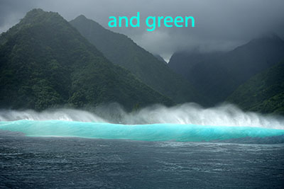 Tahiti is GREEN